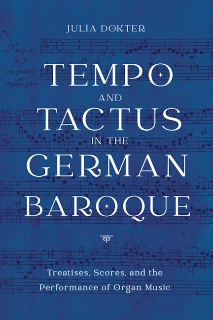 Book cover image for Tempo and Tactus in the German Baroque ISBN: 9781648250187